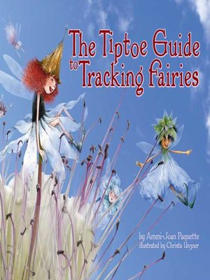cover image of The Tiptoe Guide to Tracking Fairies